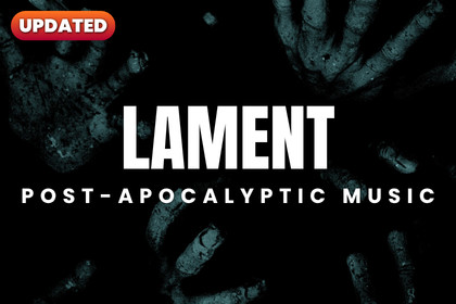 LAMENT | Post-Apocalyptic Music