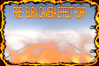 Fire - Burn Camera Effect [HDRP]
