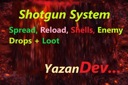 Shotgun System – Spread, Reload, Shells, Enemy Drops + Loot