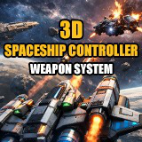 3D Spaceship Controller with Modular Weapon System for Mobile & PC