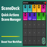 SceneDeck – Quick Actions & Scene Manager