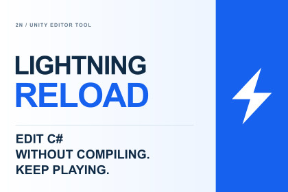 2N Lightning Reload | Edit C# In Play Mode Without Compiling
