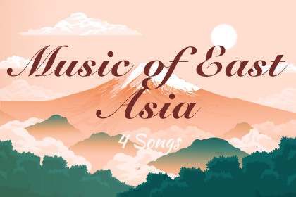 Music of East Asia - 4 Songs