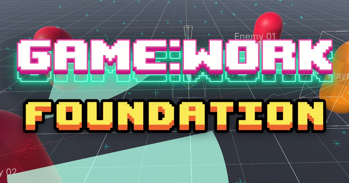 Game:Work Foundation