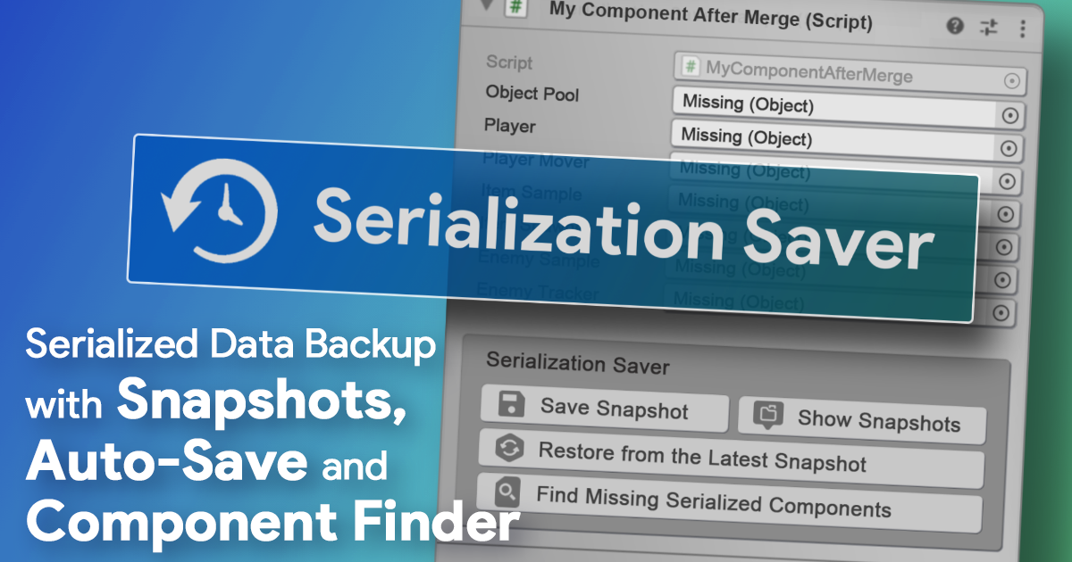Serialization Saver | Utilities Tools | Unity Asset Store