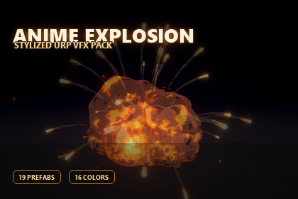 Anime Explosion Pack - Stylized VFX for URP