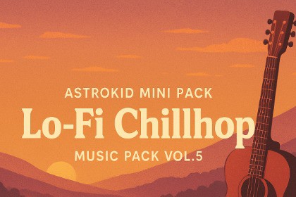 Astrokid Mini Pack - Lo-Fi Chillhop Music Pack VOL.5