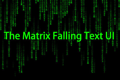 The Matrix Falling Text UI By maything