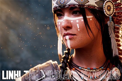 N5: Linhi | The Wildland Vanguard