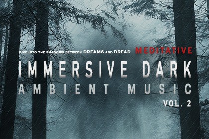 Immersive Dark Ambient Music Pack 2 [Meditative]