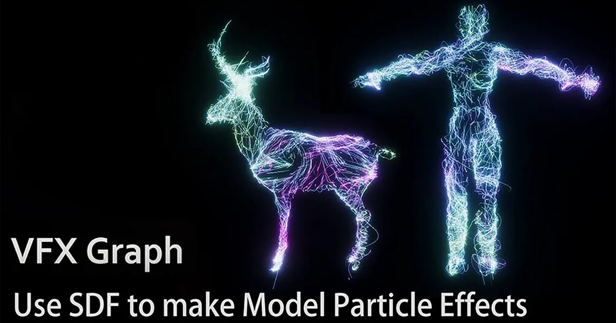 VFX Graph：Model particle effects(SDF) | VFX Particles | Unity Asset Store