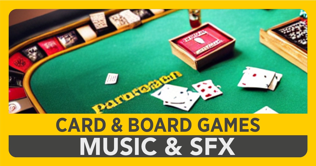 Card & Board Games Sound Effects and Music Pack Audio Sound FX