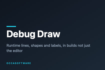 Debug Draw: Runtime Lines, Shapes & Labels