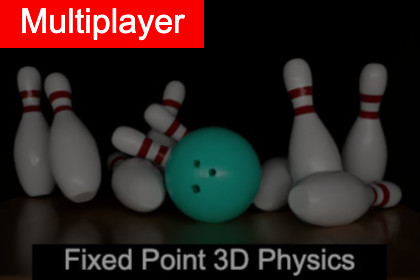 Bowling Multiplayer Fixed Point 3D Physics (Calculable Mechanics v2)