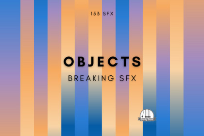 Objects Breaking SFX