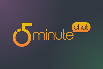 Five Minute Chat