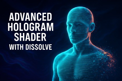 Advanced Hologram Shader With Dissolve