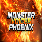 Monster Voices - Phoenix