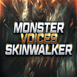 Monster Voices - Skinwalker