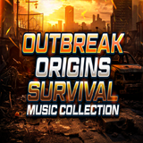 Outbreak Origins - Survival Music Collection
