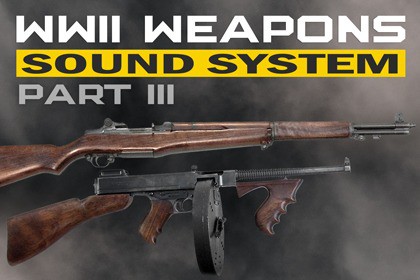 WWII Weapons Sound System Part 3