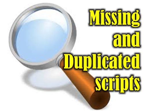 Missing and Duplicated scripts