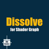 MK Nodes: Dissolve Toolkit for Shader Graph