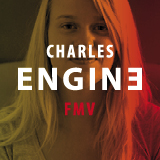 Charles Engine FMV