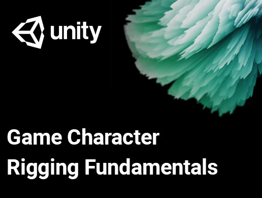 Game Character Rigging Fundamentals | 教程 | Unity Asset Store