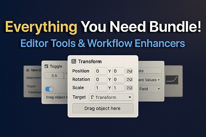 Everything You Need Bundle: Editor Tools & Workflow Enhancers