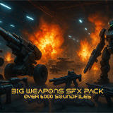 Big Weapons SFX Pack
