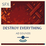 Destroy Everything - Sound Effects