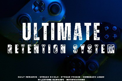 Ultimate Retention System (Freeze, Shield, Energy, Milestones, Editors)