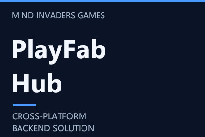 PlayFab Hub - Cross-Platform Backend Solution