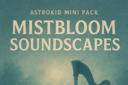 Astrokid Mini Pack - Mistbloom Soundscapes