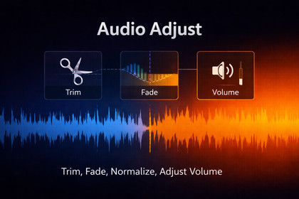 Audio Adjust (Trim, Fade, Volume)