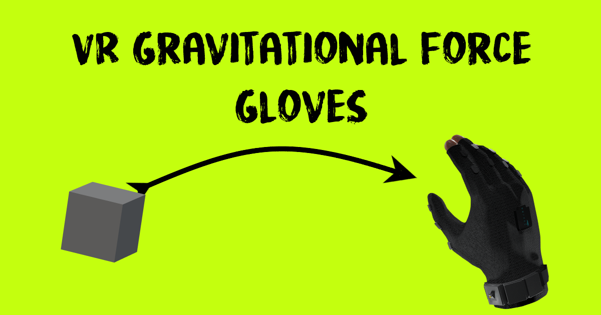 VR Gravitational Force Gloves | Physics | Unity Asset Store