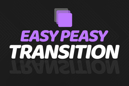 Easy Peasy Transition
