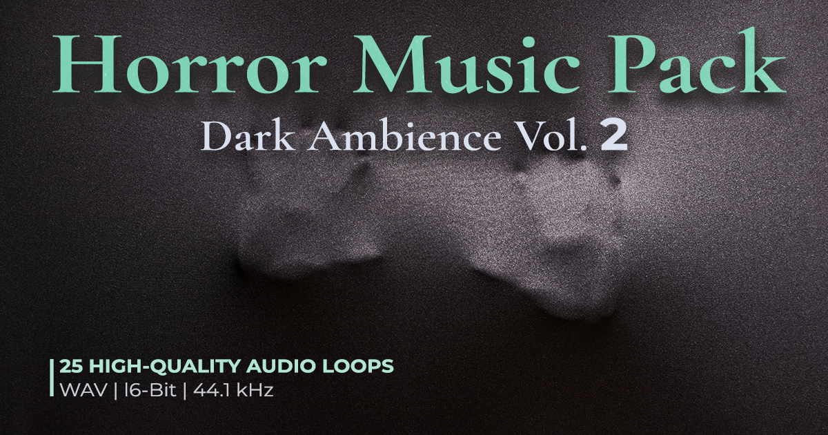 Horror Music Pack - Dark Ambience Vol. 2