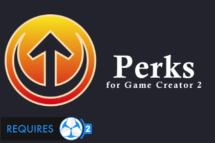 Perks for Game Creator 2