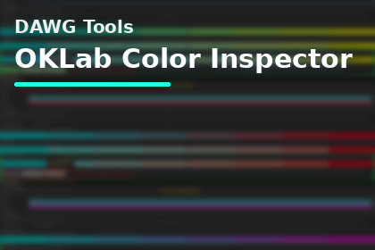 DAWG Tools - OKlab Color Inspector PRO