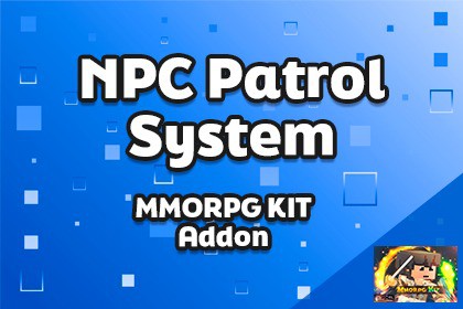 Npc Patrol System - MMORPG KIT ADDON