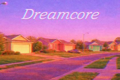 Dreamcore Music
