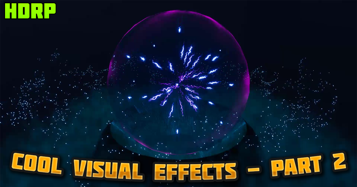 Cool Visual Effects - Part 2 (HDRP Support) | VFX Particles | Unity ...
