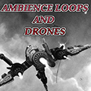 Ambience Loops and Drones