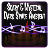 Scary & Mystical Dark Space Ambient