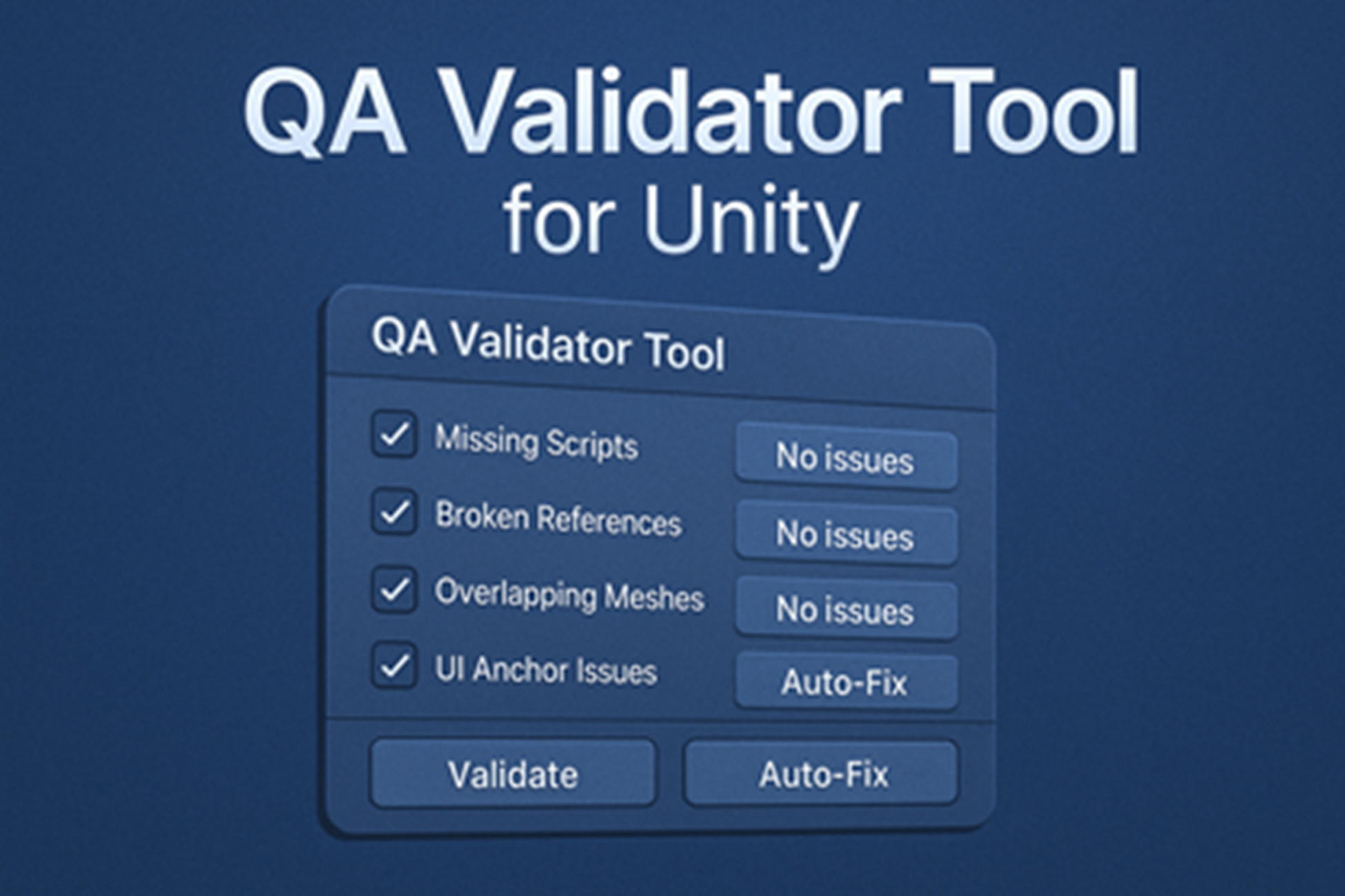 QA & Polish Validator - Quick Fix Tools for Unity Projects | Utilities ...