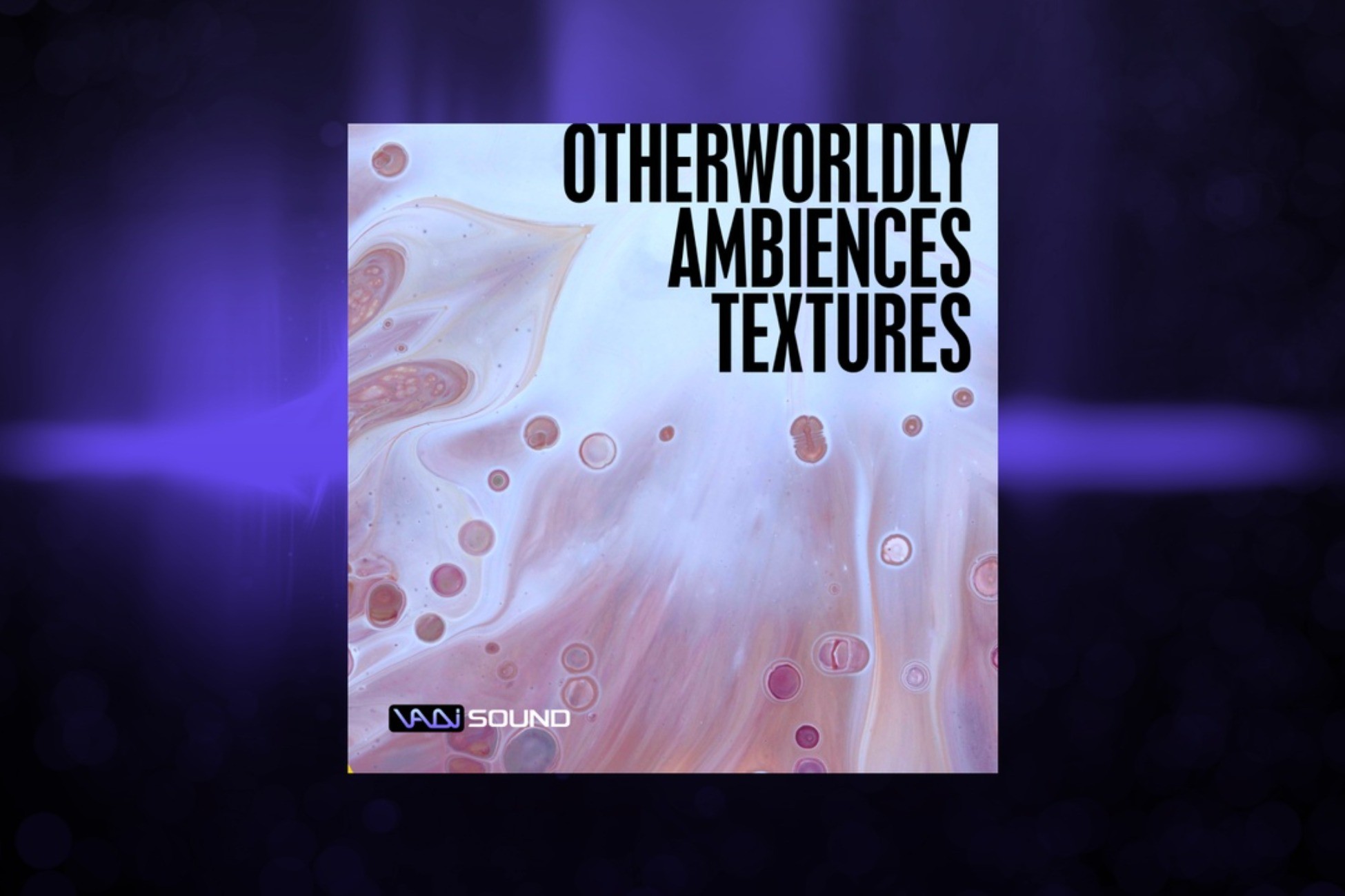Otherworldly Ambiences & Textures SFX Pack by Vadi Sound Library