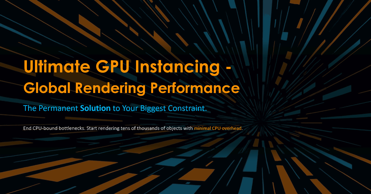 Ultimate GPU Instancing - Global Rendering Performance | Utilities ...