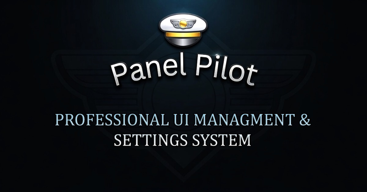 Panel Pilot – Streamlined UI Management & Settings System | GUI Tools ...